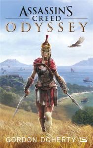 Assassin's Creed : Odyssey - Doherty Gordon ; Jouanneau Claire