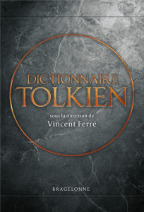 Dictionnaire Tolkien. Coffret en 2 volumes : A-K ; L-Z - Ferré Vincent
