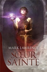 Le livre des anciens Tome 3 : Soeur Sainte - Lawrence Mark ; Kreutzberger Claire