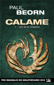 Calame Tome 1 : Les deux visages - Beorn Paul