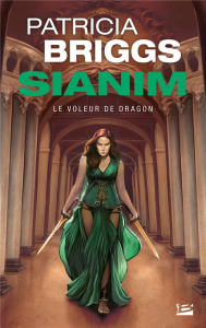 Sianim : Le voleur de dragon - Briggs Patricia ; Bernet Jean-Baptiste