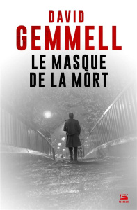 Le masque de la mort - Gemmell David ; Damant-Jeandel Leslie