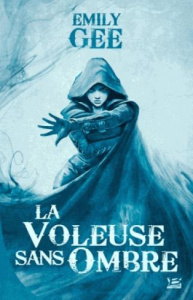 La voleuse sans ombre - Gee Emily
