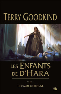 Les enfants de D'Hara Tome 1 : L'homme griffoné - Goodkind Terry ; Mallé Jean-Claude
