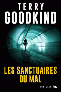 Les sanctuaires du mal - Goodkind Terry ; Mallé Jean-Claude