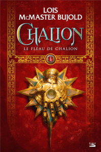 Le cycle de Chalion Tome 1 : Le Fléau de Chalion - McMaster Bujold Lois ; Fazi Mélanie