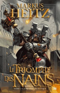 Le triomphe des nains Tome 2 : La prophétie elfique - Heitz Markus ; Falcoz Joël
