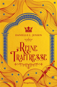 Le pont des tempêtes Tome 2 : La Reine traîtresse - Jensen Danielle L. ; Houesnard Annaïg