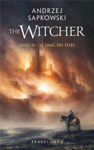 The Witcher Tome 3 : Le sang des elfes ae - Sapkowski Andrzej ; Waleryszak Lydia