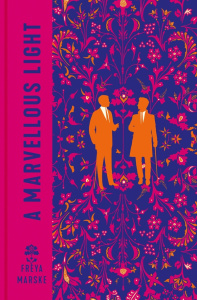 The Last Binding Tome 1 : A Marvellous Light - Marske Freya ; Malagoli Louise