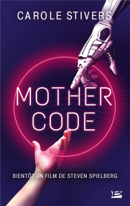 Mother Code - Stivers Carole ; Houesnard Annaïg