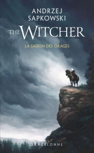 The Witcher Tome 8 : La saison des orages - Sapkowski Andrzej ; Raszka-Dewez Caroline