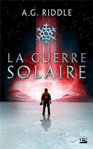 Winter World Tome 2 : La Guerre solaire - Riddle A. G. ; Le Berre Frédéric