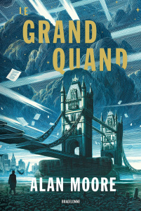 Le Grand Quand Tome 1 : Long London - Moore Alan