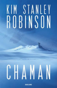 Chaman - Robinson Kim Stanley ; Baert Sébastien