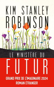 Le Ministère du Futur - Robinson Kim Stanley ; Mamier Claude