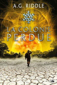 Winter World Tome 3 : La colonie perdue - Riddle A. G. ; Le Berre Frédéric