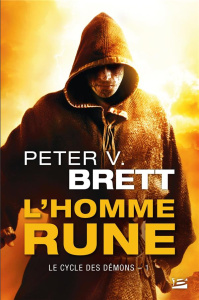 Le cycle des démons Tome 1 : L'homme-rune - Brett Peter-V ; Queyssi Laurent ; Cannon Lauren K.