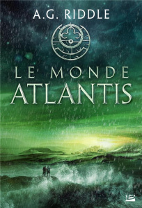 La trilogie Atlantis/03/Le Monde Atlantis - Riddle A. G.