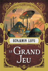 Le Grand Jeu - Lupu Benjamin