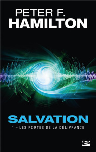 Salvation Tome 1 : Les Portes de la délivrance - Hamilton Peter F. ; Savic Nenad