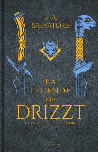 La Légende de Drizzt : La trilogie de l'elfe noir. Tome 1, Terre natale ; Tome 2, Terre d'exil ; Tom - Salvatore R. A. ; Quémener Sonia ; Chican Yann ; C