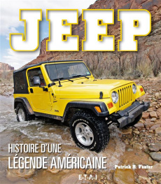 Jeep, histoire d'une légende américaine - Foster Patrick R. ; Descombes Christian