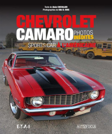 Chevrolet Camaro. Sports car à l'américaine - Chevalier Alain ; Bois Kiki D