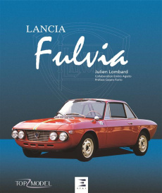 Lancia Fulvia - Lombard Julien ; Agiato Emilio ; Fiorio Cesare