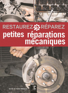 Petites réparations mécaniques - Méneret Sylvie ; Méneret Franck