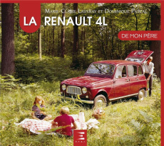 La Renault 4L de mon père - Pascal Dominique ; Lauvray Marie-Claire