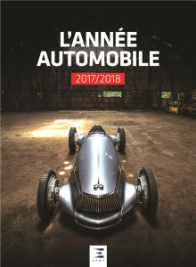 L'année automobile N° 65. Edition 2017-2018 - Bellu Serge