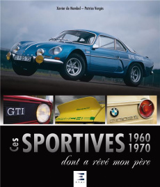Ces sportives 1960-1970 dont a rêvé mon père - Vergès Patrice ; Nombel Xavier de