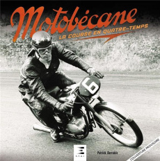 Motobécane, la course en quatre-temps - Barrabès Patrick ; Jaulmes Christian ; Jaulmes Nic