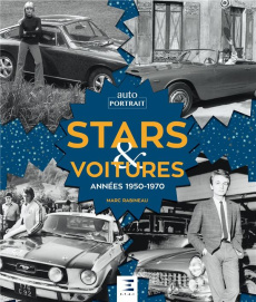 Stars et voitures. Années 1950-1970 - Rabineau Marc