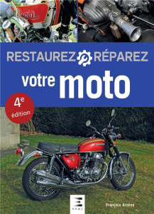 Restaurez & Réparez votre Moto - Arsène François