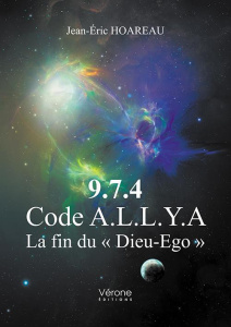 974 code ALLYA, La fin du "Dieu-Ego" Tome 1 - Hoareau Jean-Eric