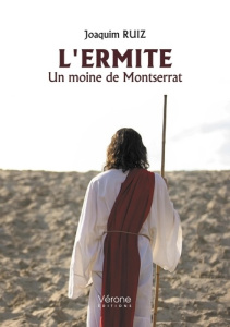 L'ermite. Un moine de Montserrat - Ruiz Joaquim