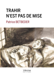 Trahir n'est pas de mise - Betbeder Patrice