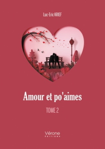 Amour et po'aimes. Tome 2 - Krief Luc-Eric