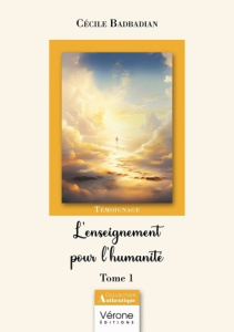 L'enseignement pour l'humanité. Tome 1 - Badbadian Cécile