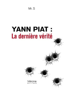 YANN PIAT : LA DERNIERE VERITE - MR. S