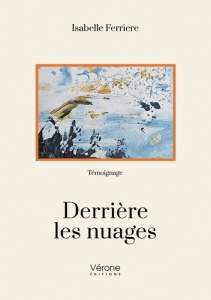 Derrière les nuages - Ferriere Isabelle