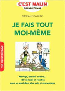 Je fais tout moi-même - Cayzac Nathalie