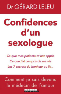 Confidences d'un sexologue - Leleu Gérard