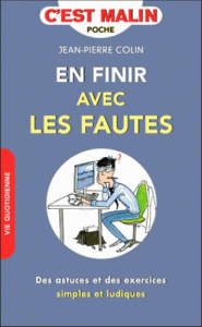 En finir avec les fautes de français - Colin Jean-Pierre