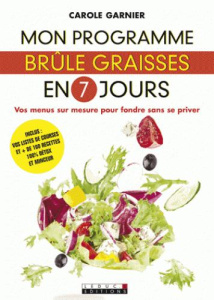 Mon programme brûle-graisses en 7 jours - Garnier Carole