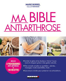Ma bible anti-arthrose - Borrel Marie ; Rougier Yann