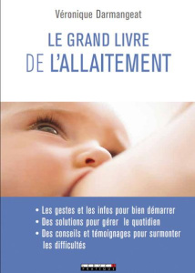 Ma bible de l'allaitement - Darmangeat Véronique ; Bourhis Geneviève