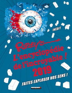 Ripley's, L'encyclopédie de l'incroyable. Faites exploser vos sens ! Edition 2019 - RIPLEY ROBERT